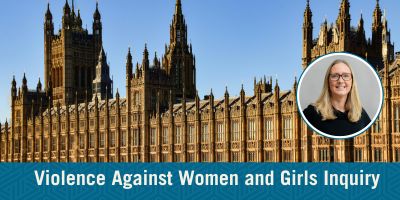 Photograph of Houses of Parliament, with small bubble at the side containing photograph of Dr Barker. Violence Against Women and Girls Inquiry flare at the bottom.